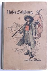 "Unser Salzburg. Ein Heimatbuch für die Jugend und das Volk", 1923